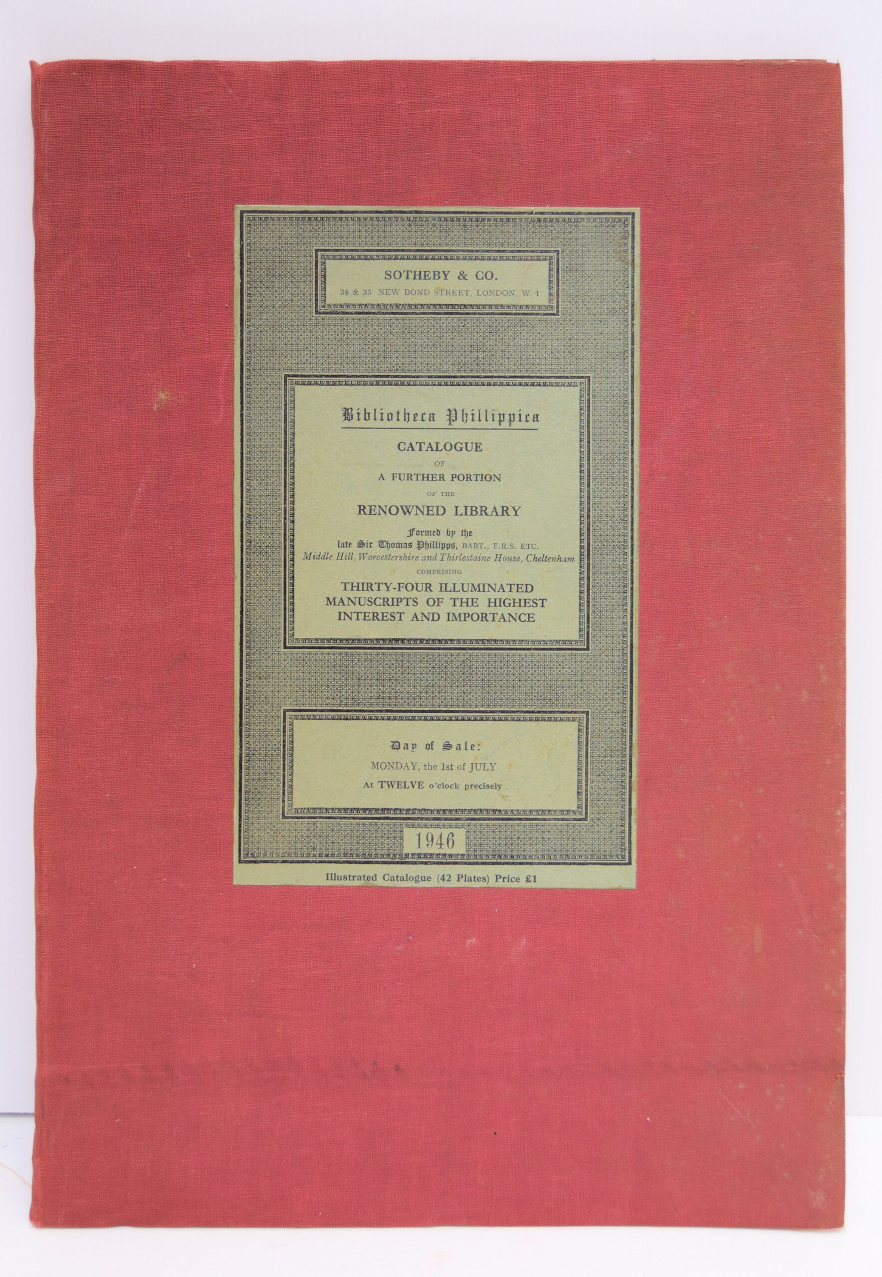 BIBLIOTHECA PHILLIPICA. CATALOGUE OF A FURTHER PORTION OF THE RENOWNED LIBRARY FORMED BY THE LATE SIR THOMAS PHILLIPPS, BART, F.R.S. ETC.