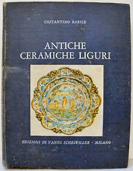 Ancient Ligurian ceramics. ANTICHE CERAMICHE LIGURI: MAIOLICHE DI ALBISOLA.