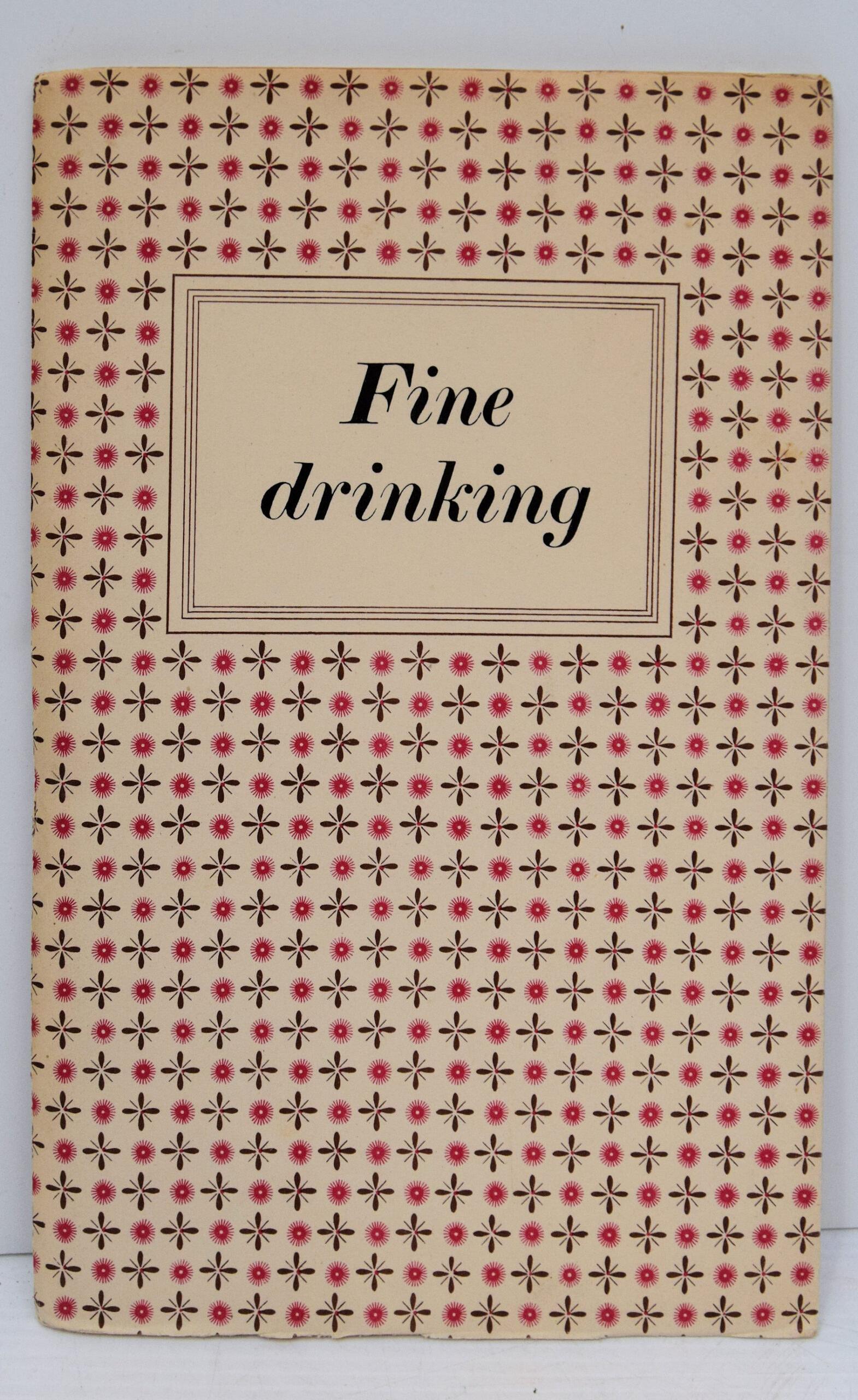 FINE DRINKING.